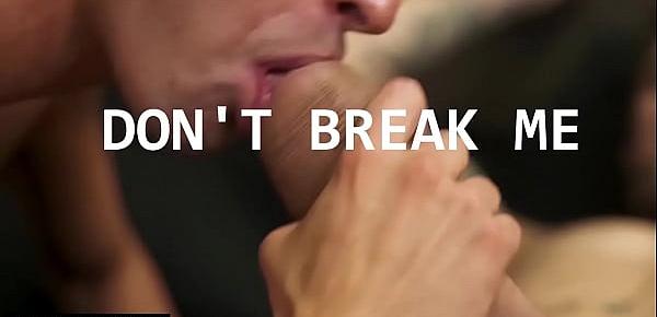  Don&039;t Break Me Scene 1 - Trailer preview - BROMO